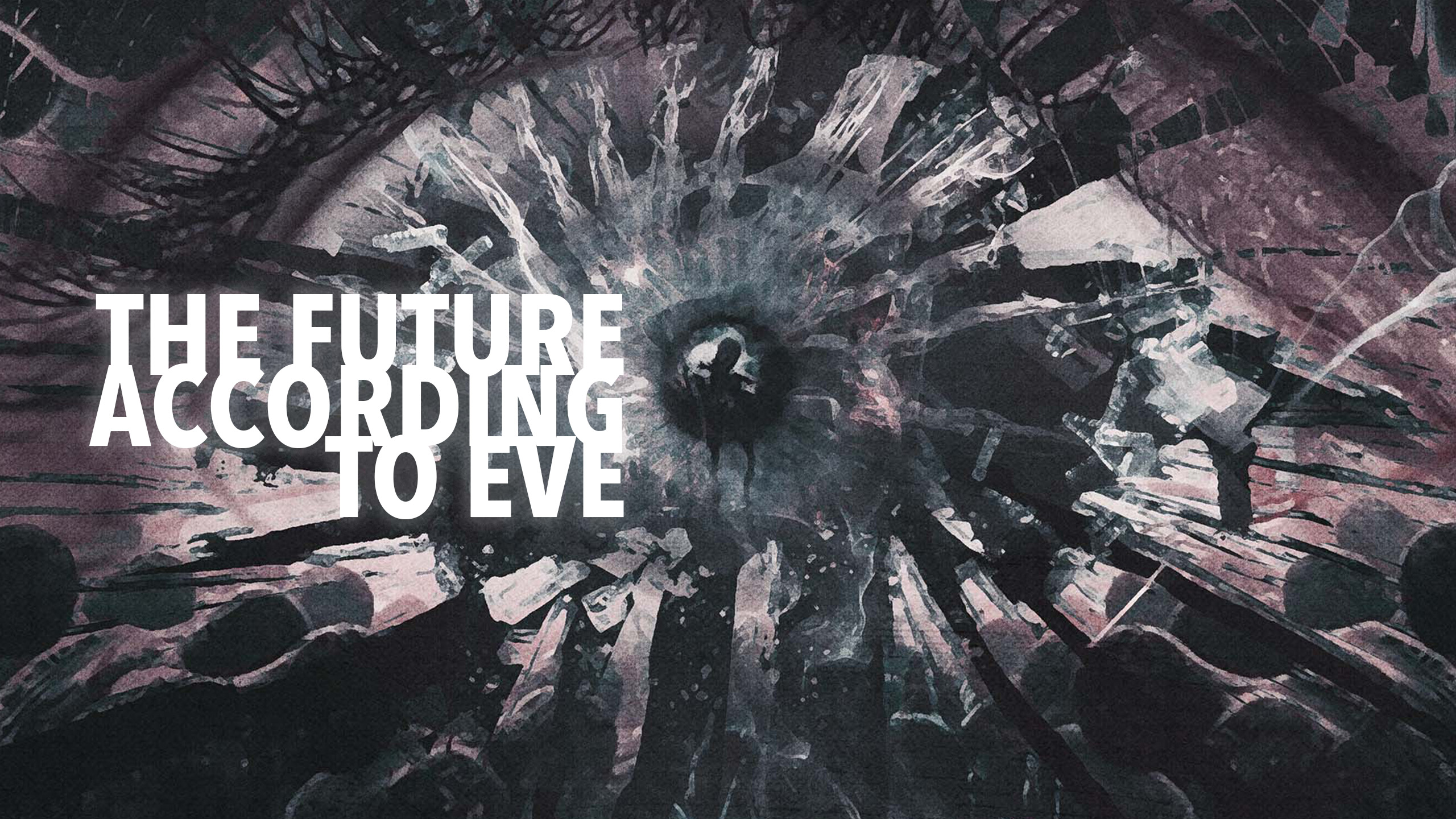 The Future According to Eve